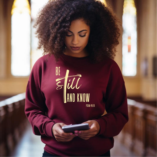 Be still and know shirt with Gold Writing