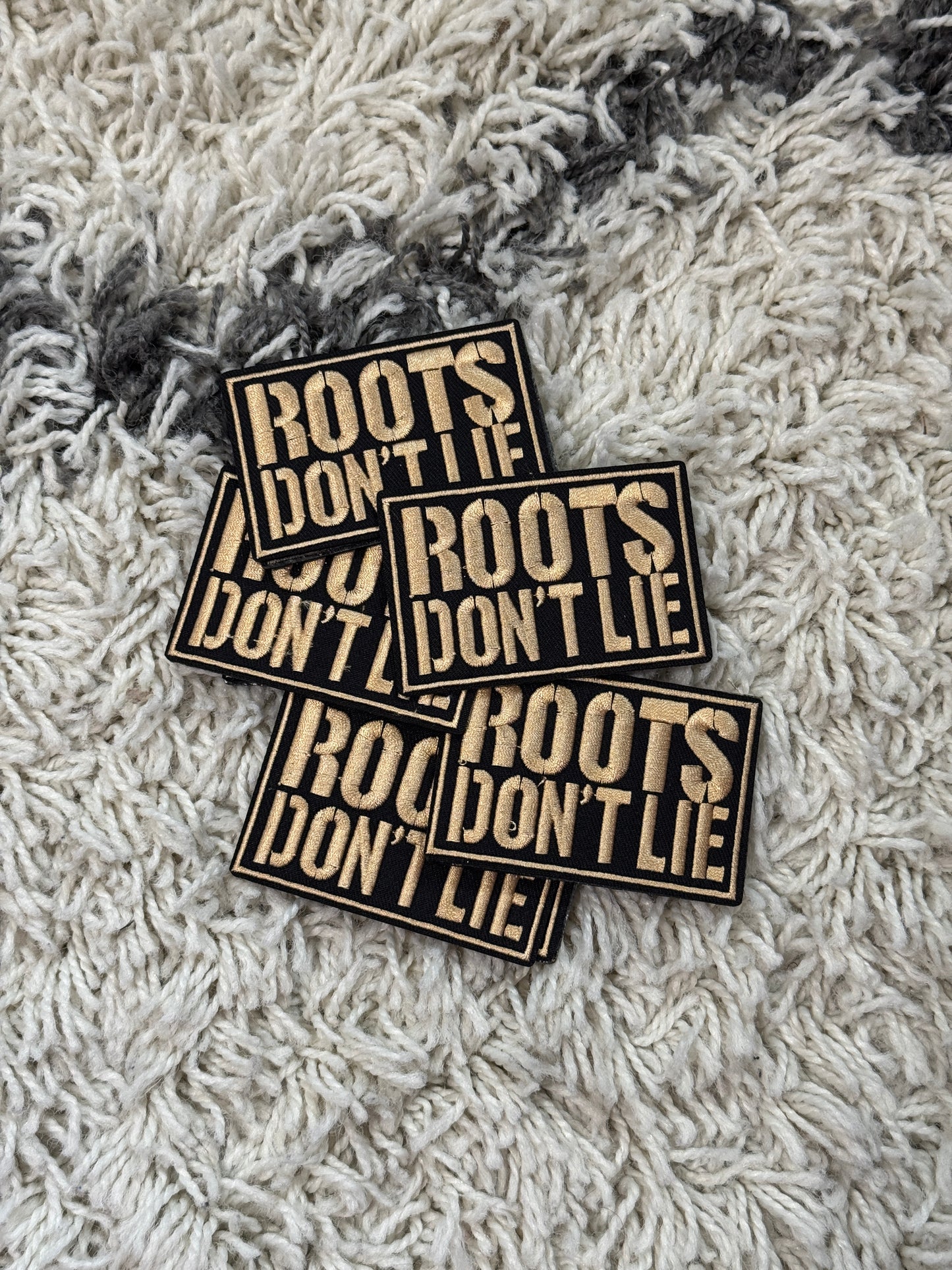 Roots don’t lie embroidery patch
