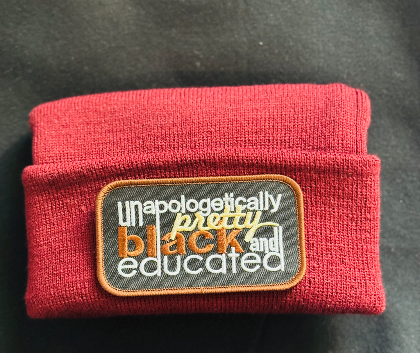 Unapologetically Pretty Black and educated Beanie