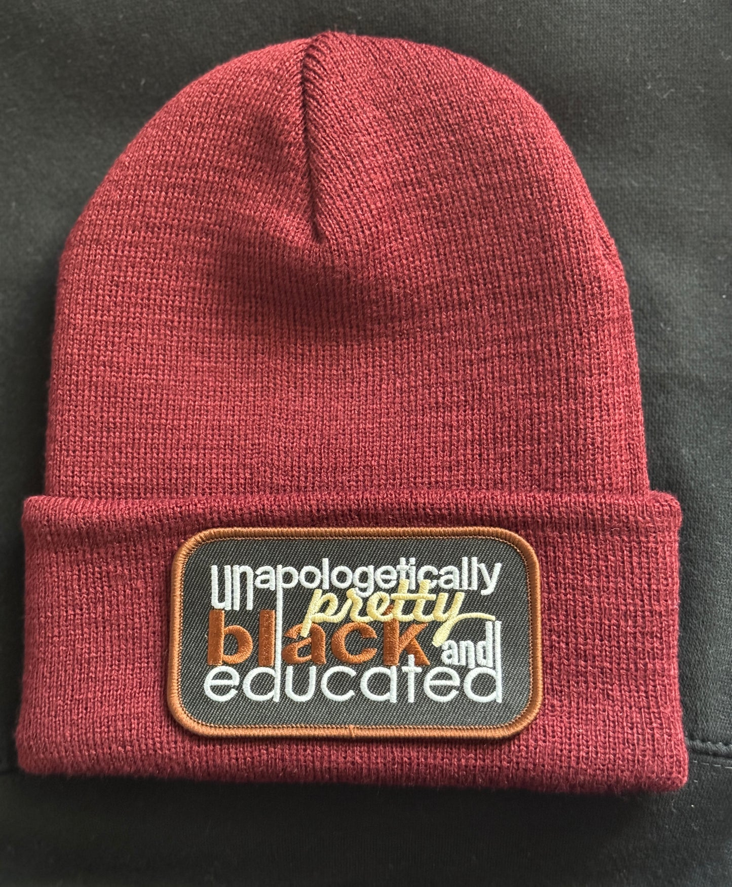 Unapologetically Pretty Black and educated Beanie