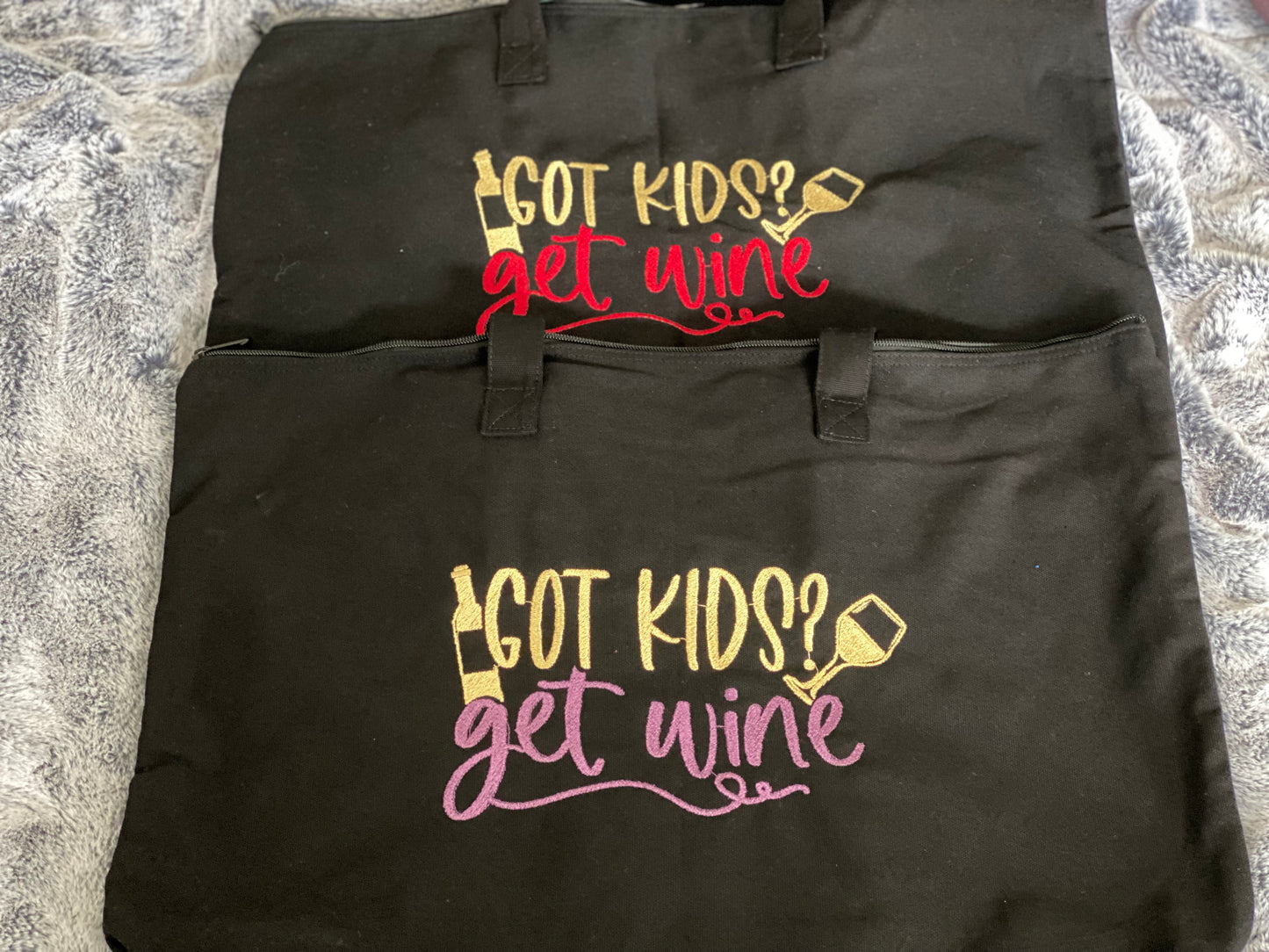 Embroidered Tote Bags- Got Kids? Get wine