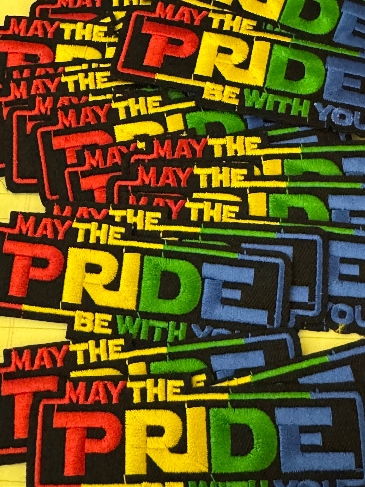May the Pride be with you embroidery patch