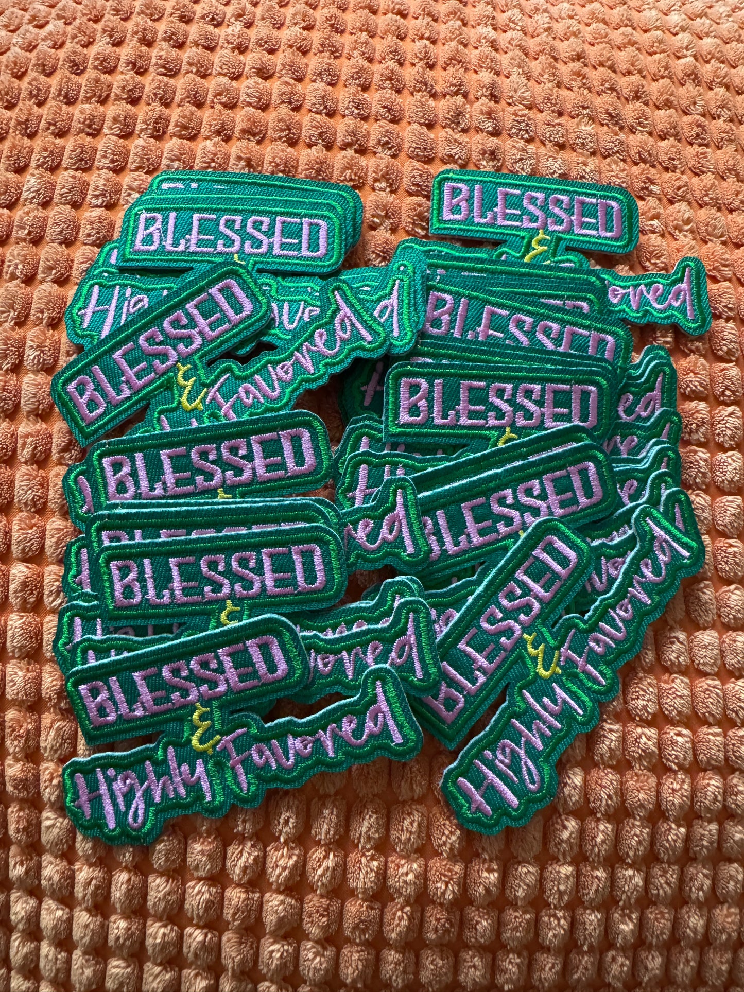 Blessed and Highly Favored embroidery patch, faith, christian