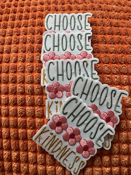 Choose Kindness Embroidery Patch