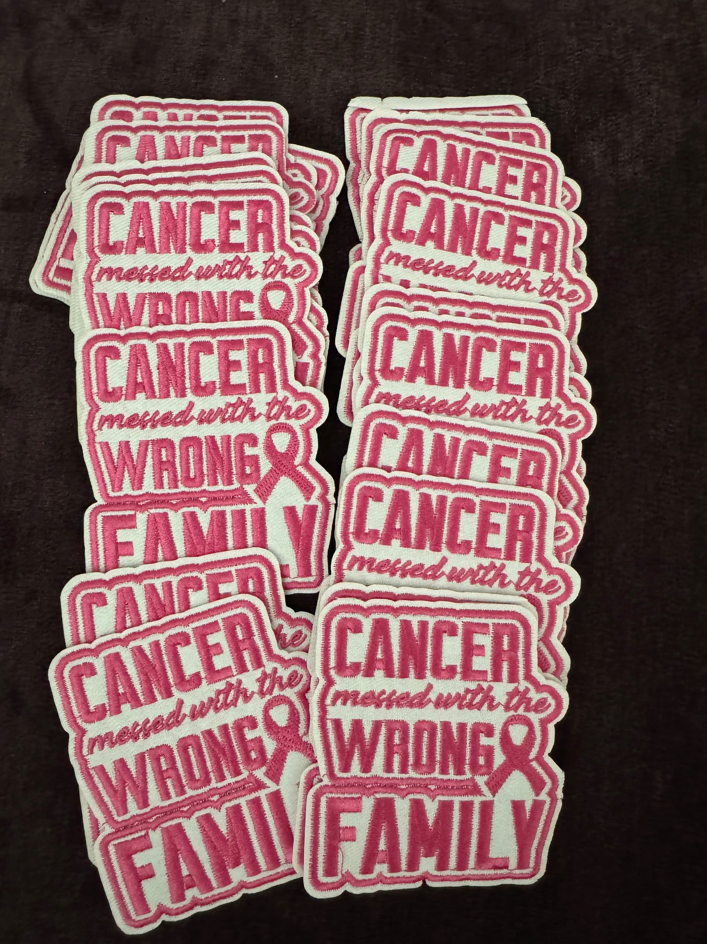 Cancer Messed With the Wrong Family – Pink Embroidery Patch