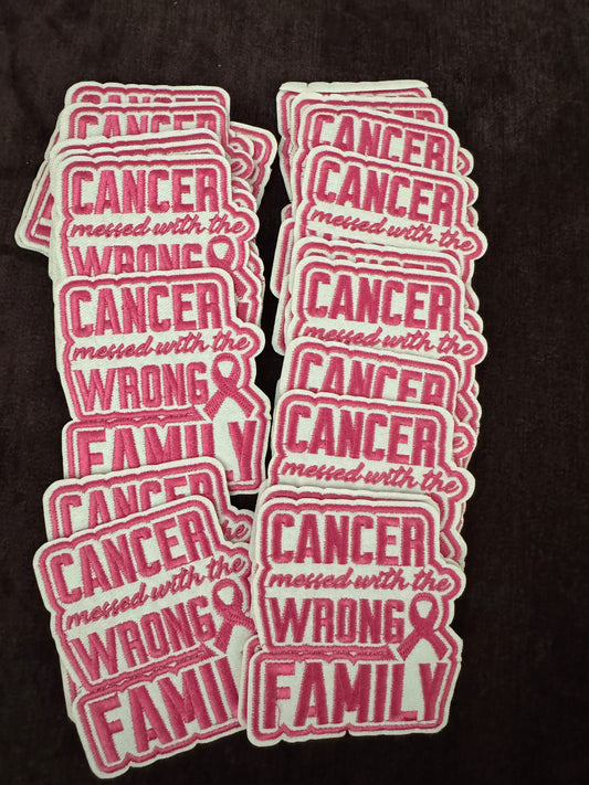 Cancer Messed With the Wrong Family – Pink Embroidery Patch