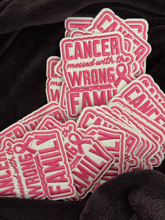 Cancer Messed With the Wrong Family – Pink Embroidery Patch