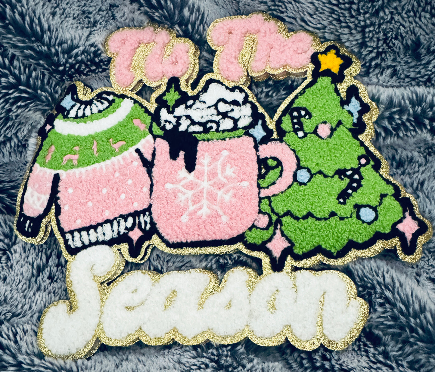 Tis the Season Holiday Patch- hot cocoa, Christmas tree and ugly sweater chenille design with white writing