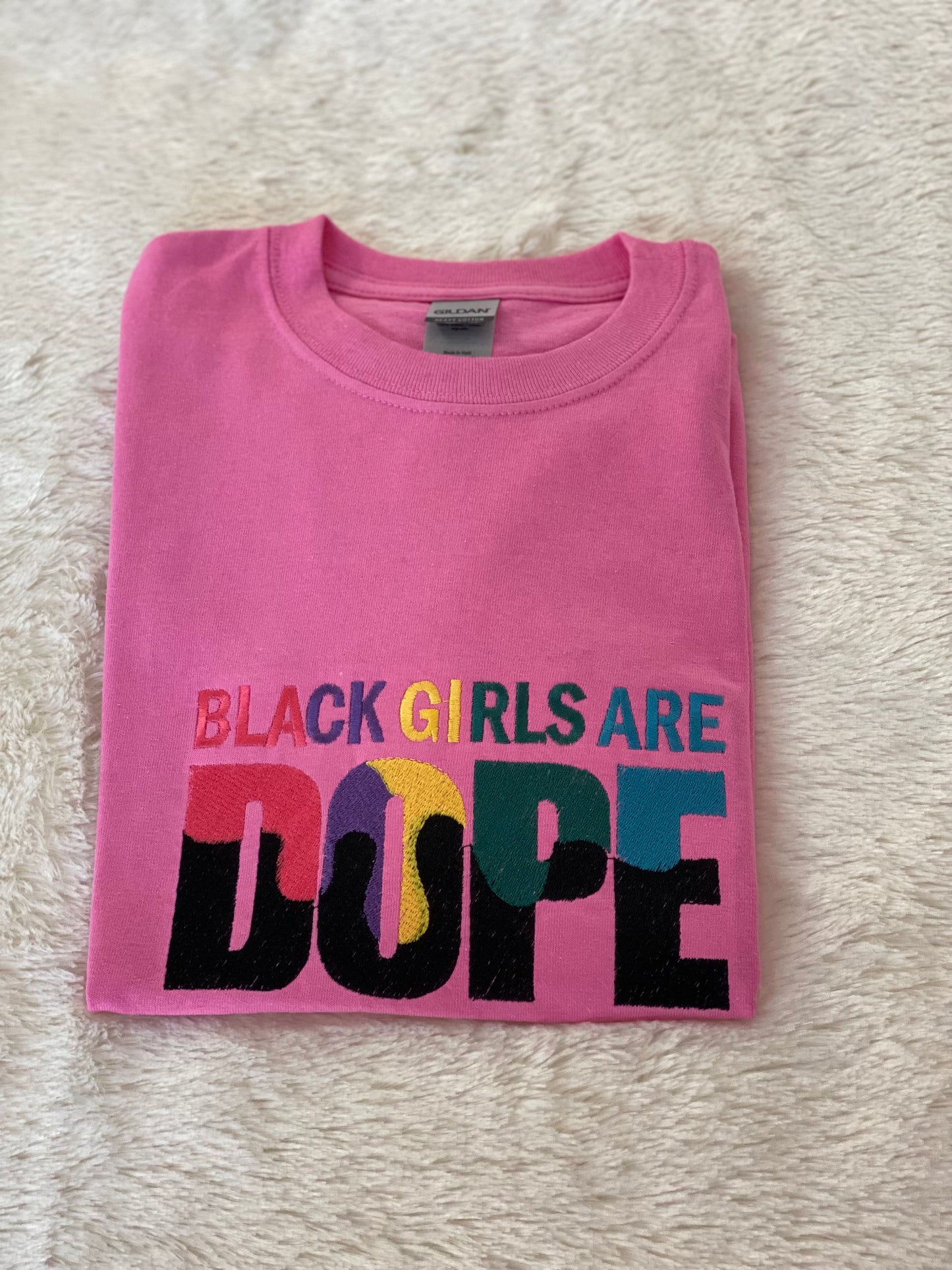 Black Girls are Dope Embroidered tshirt