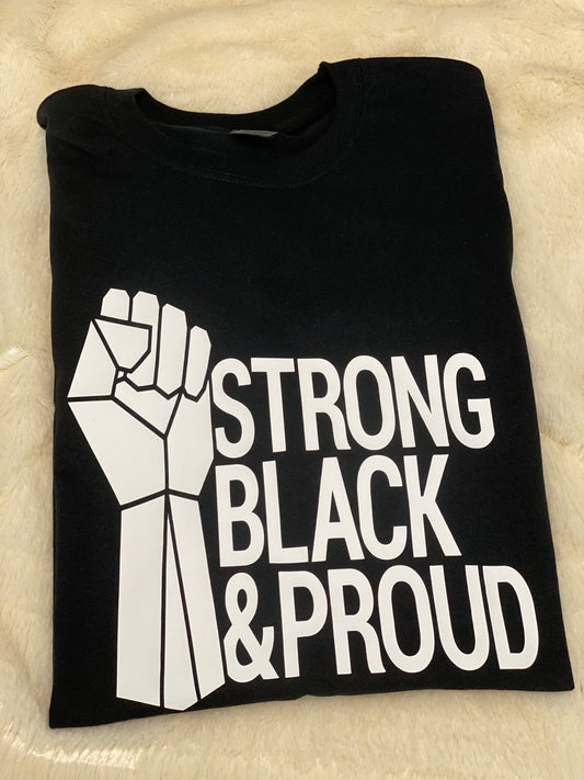 Strong Black and Proud T-shirt