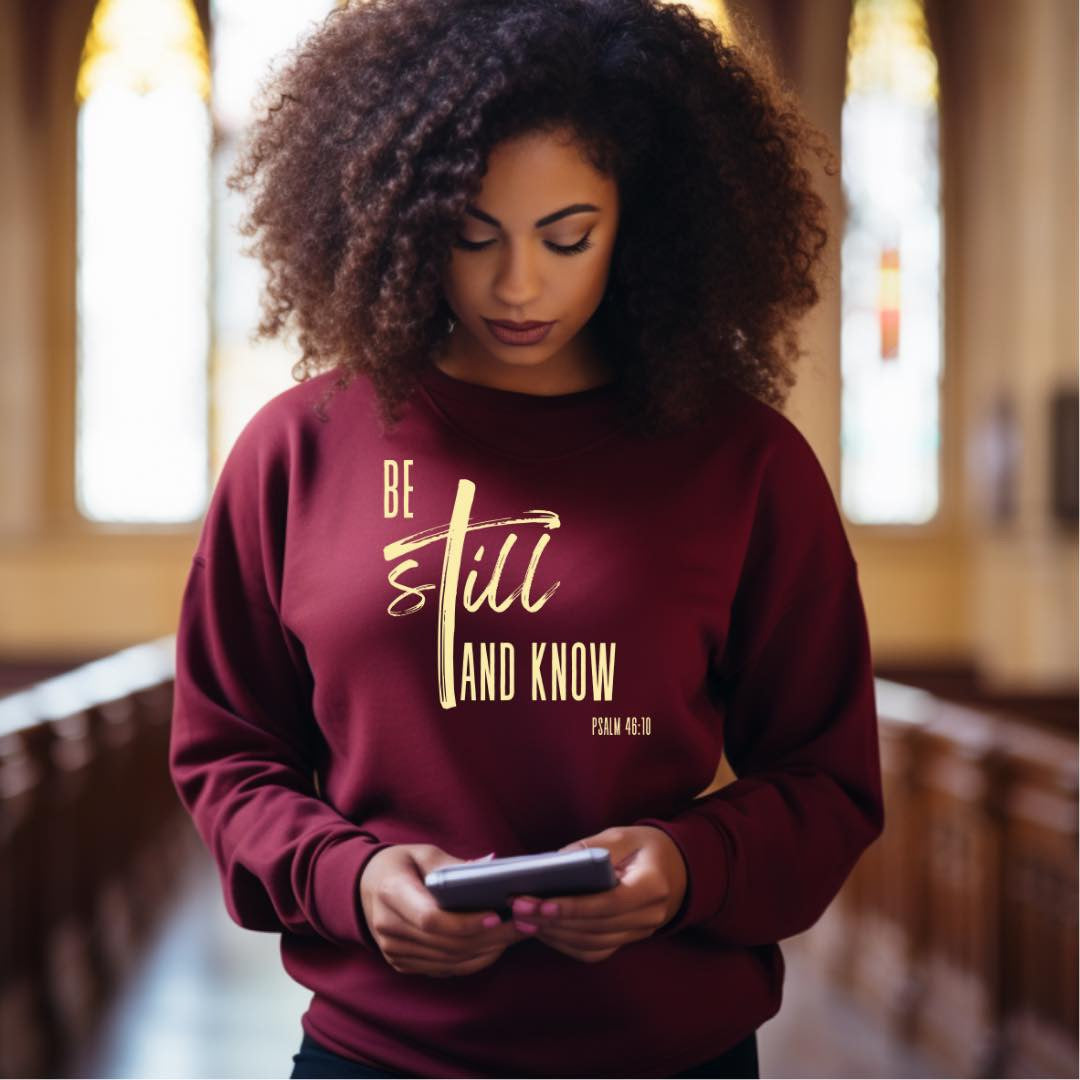 Be still and know shirt with White Lettering