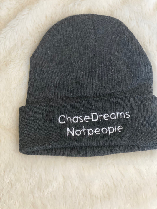 Chase dreams not people beanie