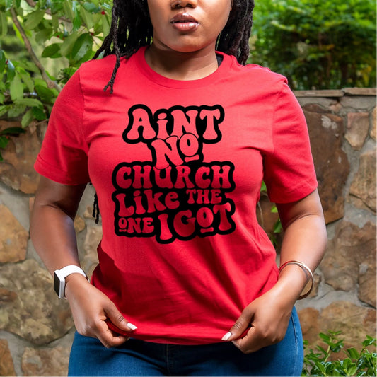 Ain't No church shirt