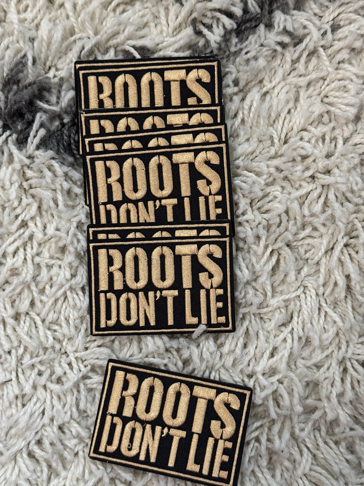 Roots don’t lie embroidery patch