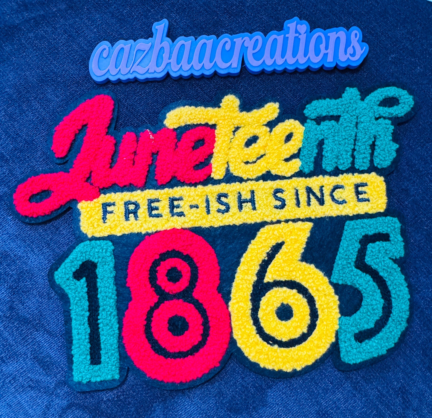 Juneteenth 1865 “Free-Ish Since” Chenille Patch – Bold, Cultural & historic