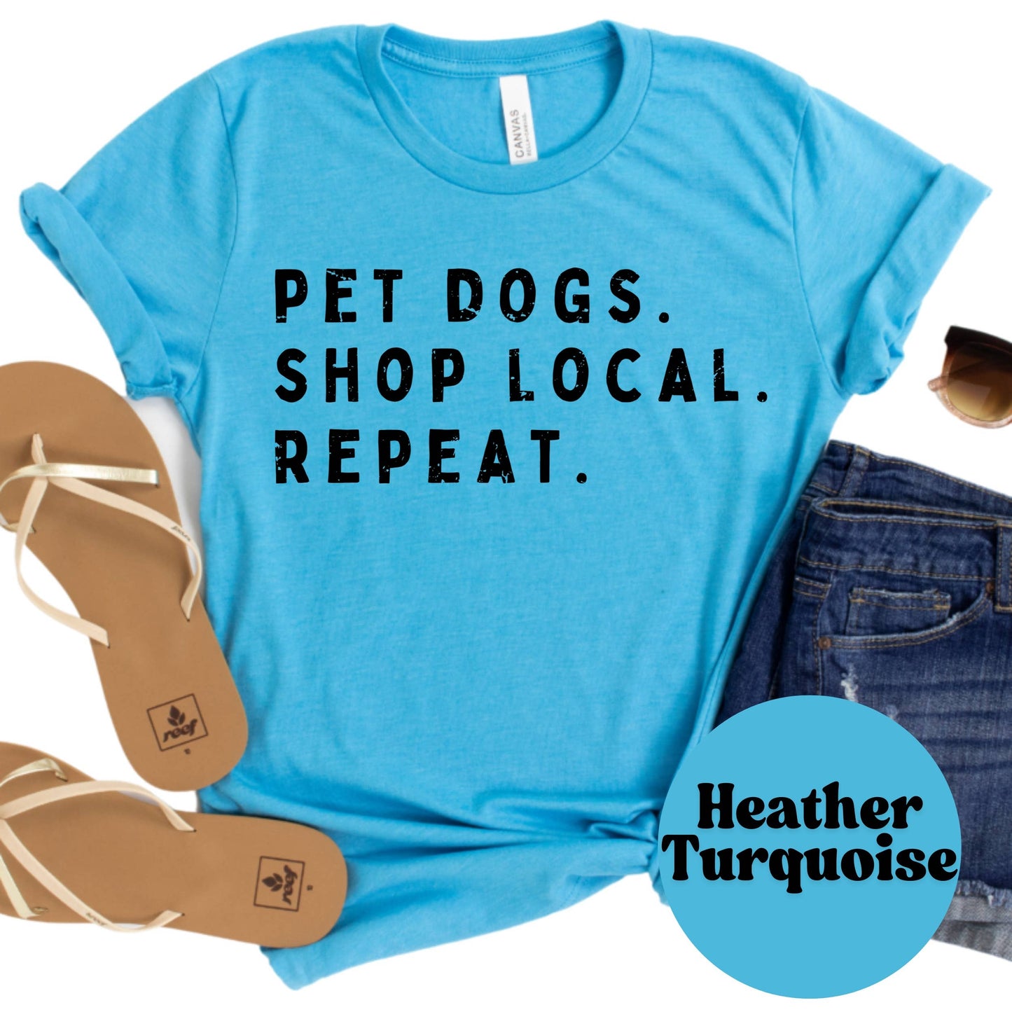 Pet Dogs Shop Local Repeat Tee, Dog Mom Gift