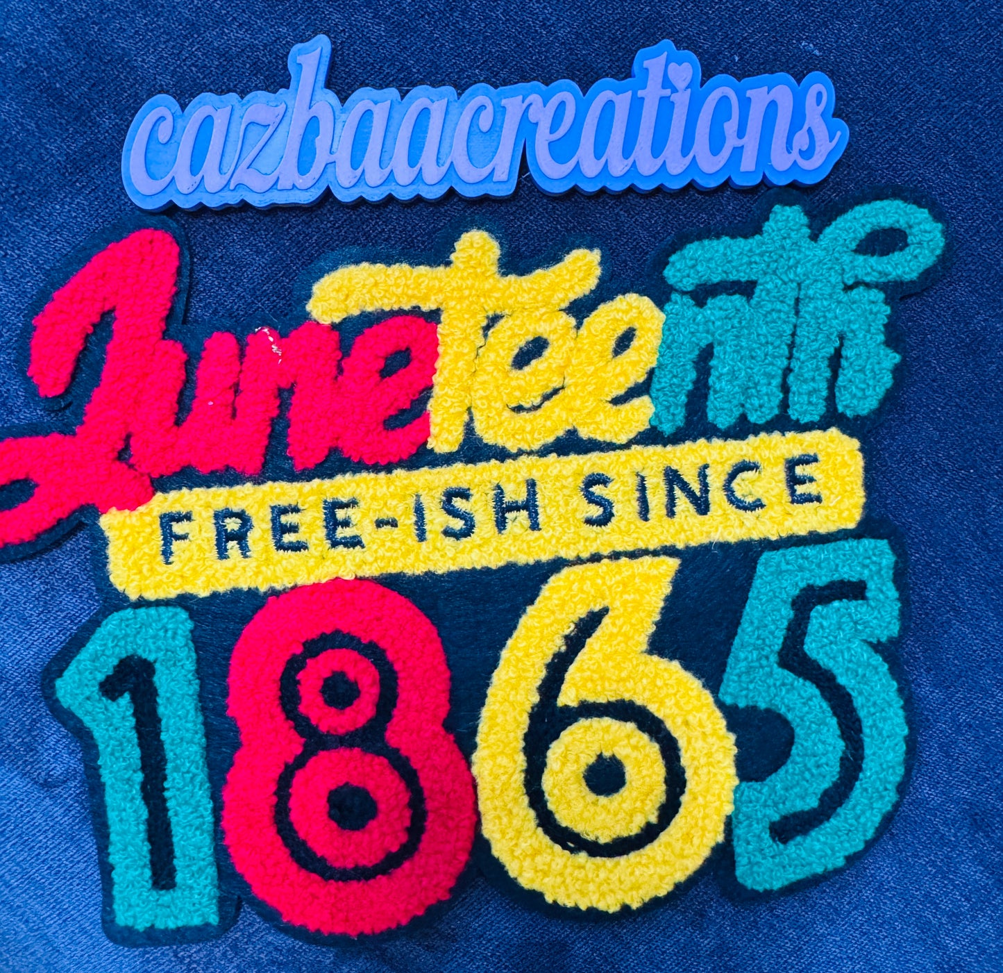Juneteenth 1865 “Free-Ish Since” Chenille Patch – Bold, Cultural & historic