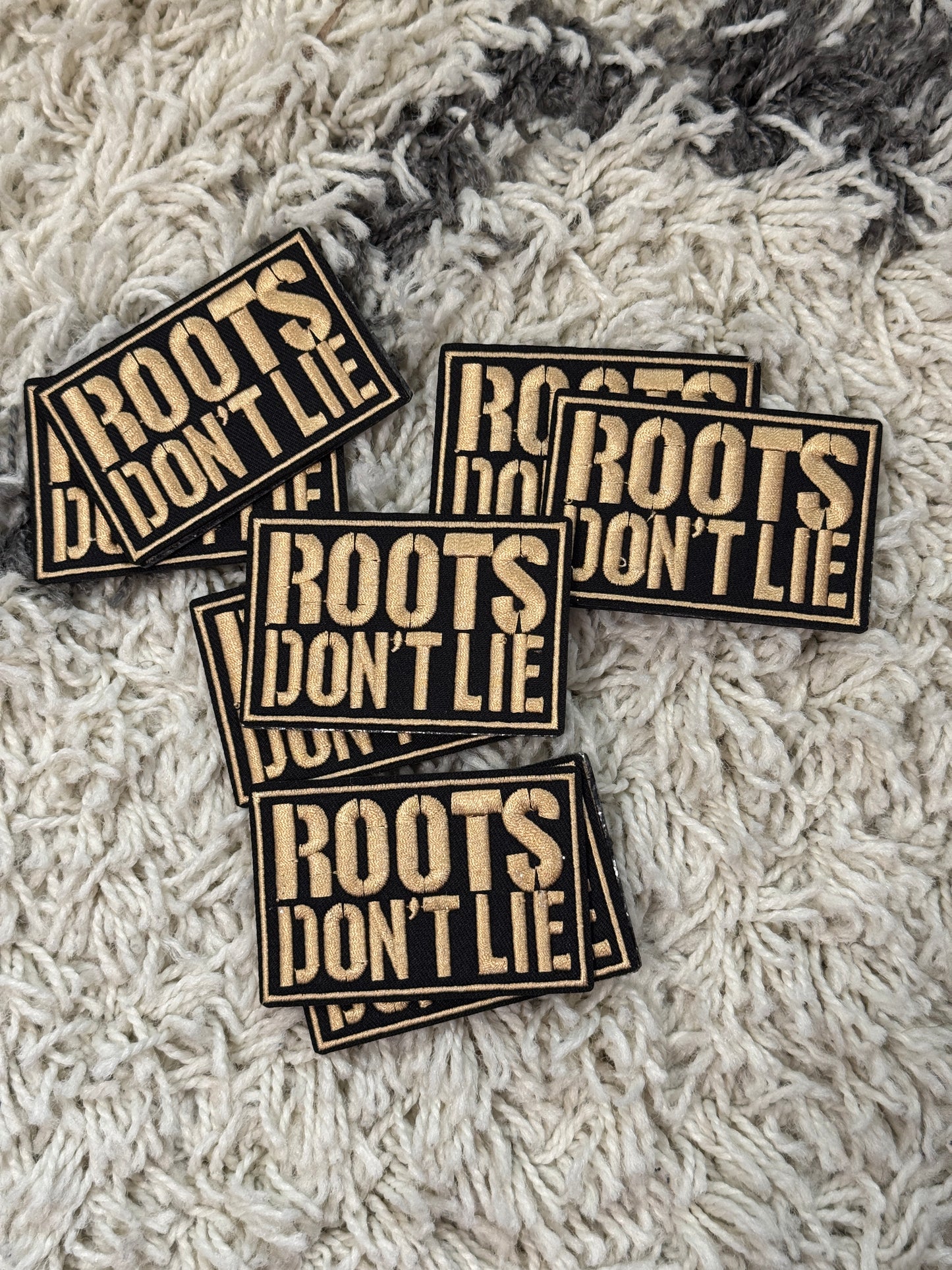 Roots don’t lie embroidery patch