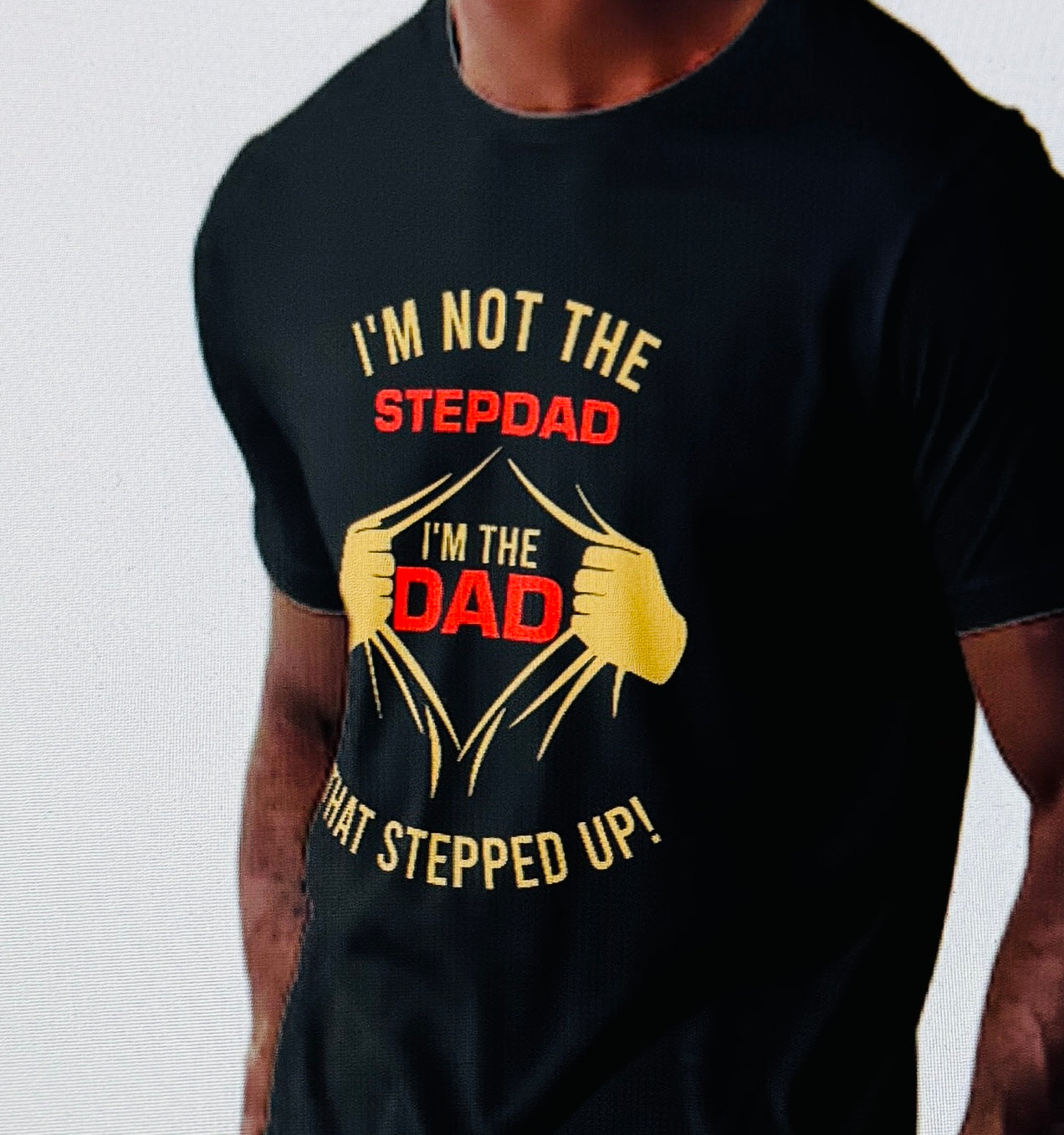I'm not the Stepdad tshirt