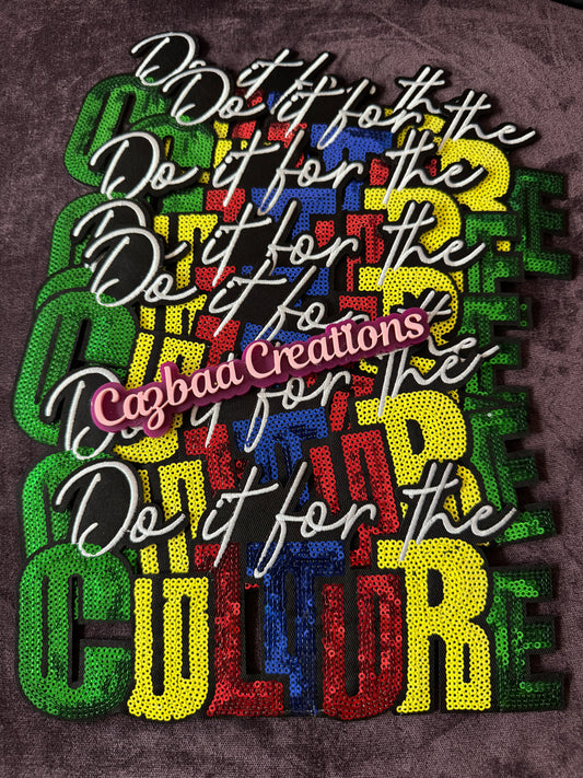 Do it For The Culture Sequins statement, historical, iron on, fashion patch,