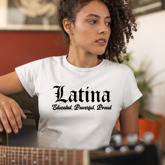 Latina-Educated, Powerful, Proud
