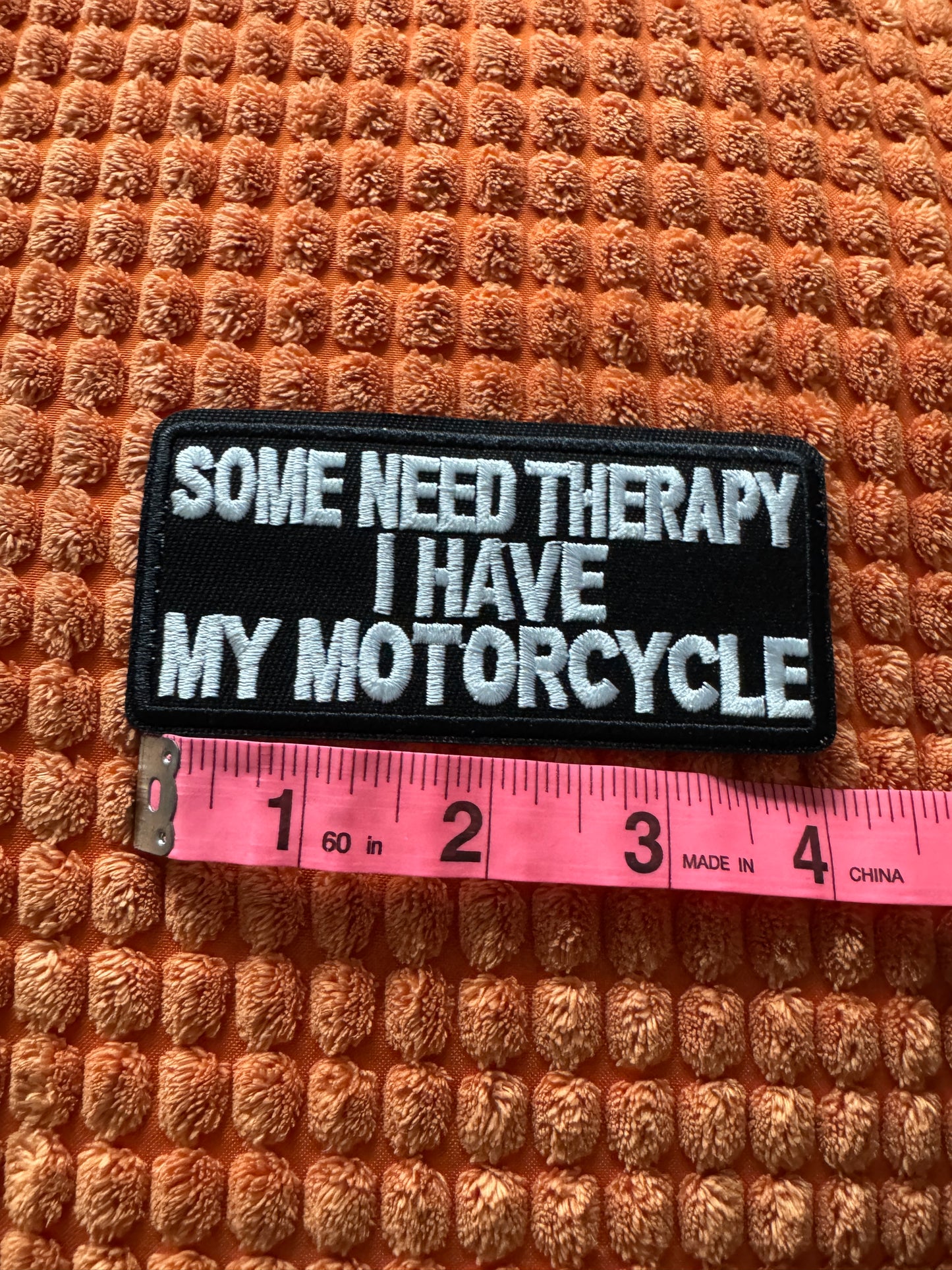 Some need therapy - I have my motorcycle embroidery patch, humor,