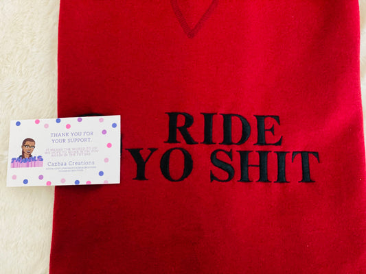 Ride yo Sh#t motorcycle sweatshirt
